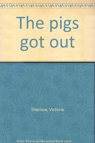 Stock image for The Pigs Got Out for sale by Alf Books