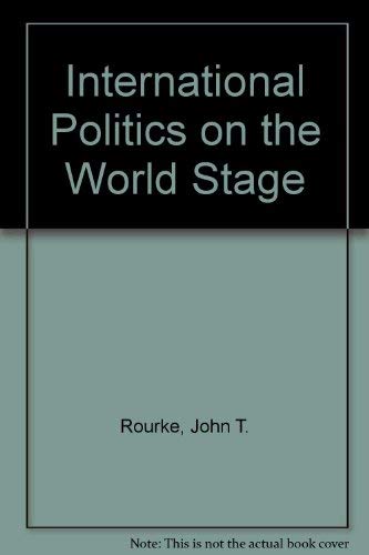 Beispielbild fr International Politics on the World Stage zum Verkauf von BookHolders