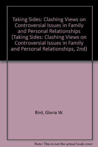 Imagen de archivo de Taking Sides: Clashing Views on Controversial Issues in Family and Personal Relationships (Taking Sides: Clashing Views on Controversial Issues in Family and Personal Relationships, 2nd) a la venta por Wonder Book