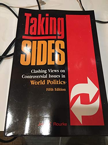 Stock image for Taking Sides: Clashing Views on Controversial Issues in World Politics for sale by Robinson Street Books, IOBA