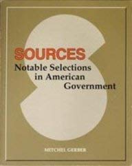 Imagen de archivo de Sources: Notable Selections in American Government a la venta por Irish Booksellers