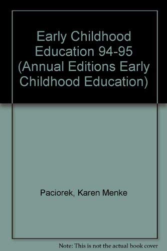 Stock image for Early Childhood Education 94-95 (Annual Editions Early Childhood Education) for sale by NEPO UG