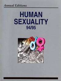 Stock image for Human Sexuality 94/95 (ANNUAL EDITIONS : HUMAN SEXUALITY) for sale by HPB-Red