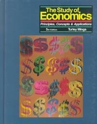 9781561343034: The Study of Economics: Principles, Concepts & Applications
