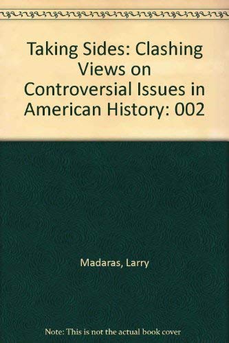 9781561343270: Taking Sides: Clashing Views on Controversial Issues in American History, Vol. 2: Reconstruction to the Present, 6th Edition