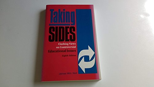 Beispielbild fr Taking Sides : Clashing Views on Controversial Educational Issues zum Verkauf von Better World Books: West