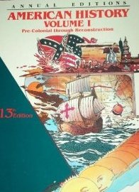 Beispielbild fr American History: Pre-Colonial Through Reconstruction (Annual Editions) zum Verkauf von Ergodebooks