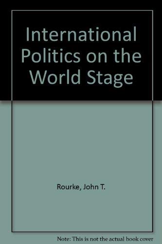 Stock image for International Politics on the World Stage for sale by HPB-Red