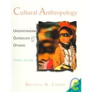 Stock image for Cultural Anthropology : Understanding Ourselves and Others for sale by Better World Books: West