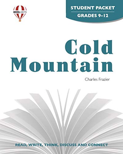 Cold Mountain - Student Packet by Novel Units (9781561370511) by Novel Units