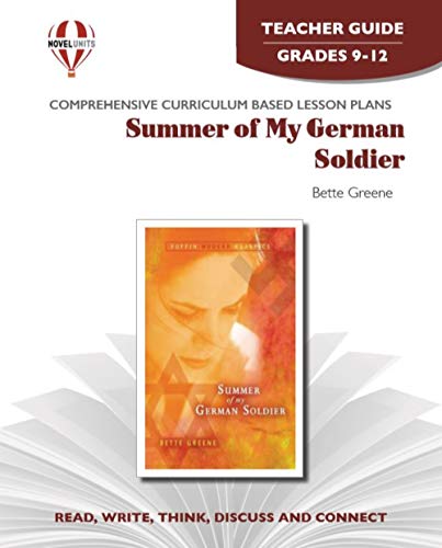 Summer of My German Soldier - Teacher Guide by Novel Units (9781561371136) by Novel Units