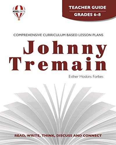 Stock image for Johnny Tremain - Teacher Guide by Novel Units for sale by HPB Inc.