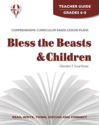 Stock image for Bless The Beasts And Children - Teacher Guide by Novel Units for sale by HPB-Diamond