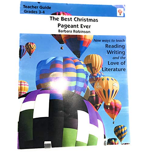 Stock image for The Best Christmas Pagaent Ever: New Ways to Teach Reading Writing and the Love of Literature : Grades 3-4 for sale by Revaluation Books