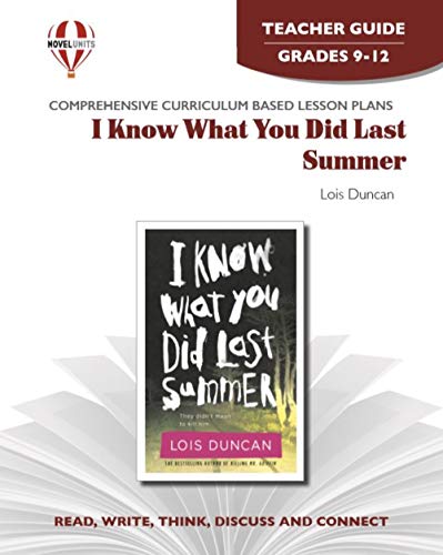 I Know What You Did Last Summer Teacher Guide By Novel Units Abebooks Novel Units