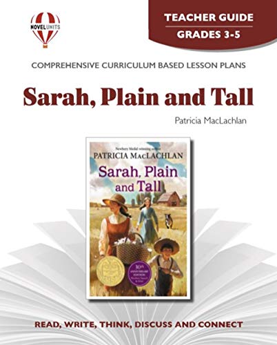 Stock image for Sarah, Plain & Tall - Teacher Guide by Novel Units for sale by SecondSale