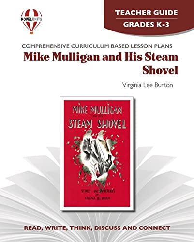 Stock image for Mike Mulligan and His Steam Shovel - Teacher Guide by Novel Units for sale by Ergodebooks
