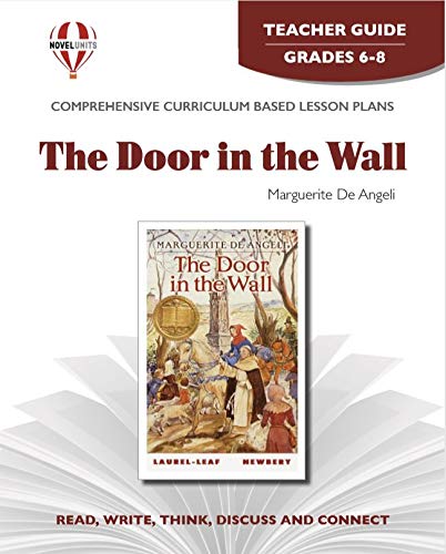 Beispielbild fr The Door in the Wall - Teacher Guide by Novel Units zum Verkauf von SecondSale