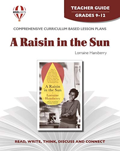 Imagen de archivo de Raisin In The Sun - Teachers Guide by Novel Units, Grades 9 -12 a la venta por BooksRun