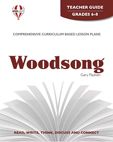 Woodsong - Teacher Guide by Novel Units (9781561374175) by Novel Units