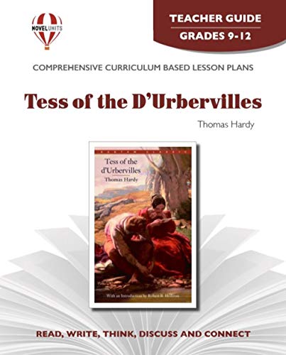 Tess of the D'Urbervilles - Teacher Guide by Novel Units (9781561374267) by Novel Units