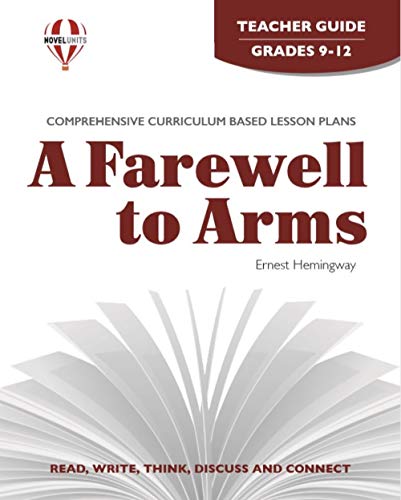 Beispielbild fr A farewell to arms by Ernest Hemingway: Teacher guide (Novel units) (Novel units) zum Verkauf von Revaluation Books