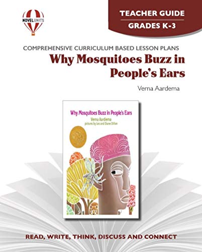 Why Mosquitoes Buzz in People's Ears - Teacher Guide by Novel Units (9781561374786) by Novel Units