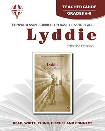 Lyddie - Teacher Guide by Novel Units (9781561375028) by Novel Units