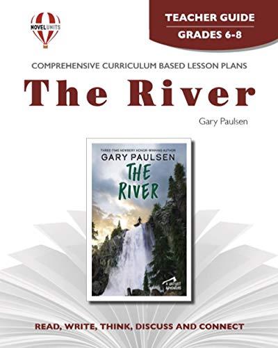 Imagen de archivo de The River - Teacher Guide by Novel Units a la venta por Half Price Books Inc.