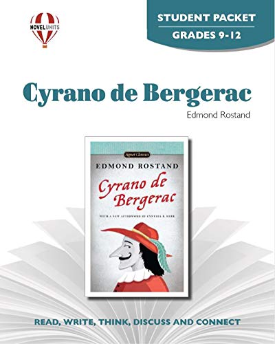 Cyrano De Bergerac - Student Packet by Novel Units (9781561376223) by Novel Units