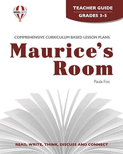 Maurice's Room - Teacher Guide by Novel Units, Inc. (9781561376469) by Novel Units; Inc.