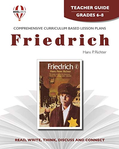Friedrich - Teacher Guide by Novel Units (9781561376582) by Novel Units