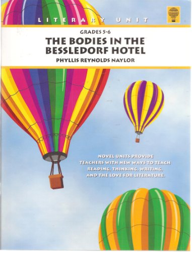 The Bodies in the Bessledorf Hotel - Teacher Guide by Novel Units (9781561376957) by Novel Units