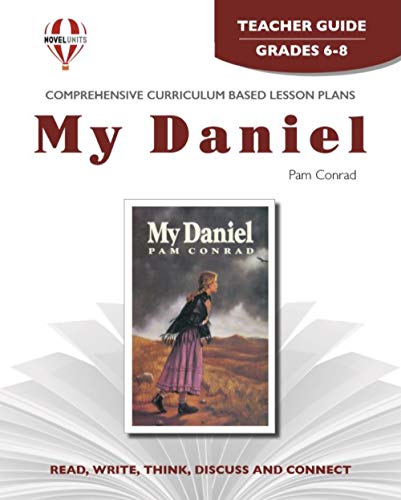 My Daniel - Teachers Guide by Novel Units (9781561377336) by Novel Units