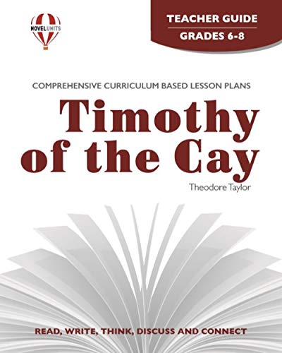 9781561377428: Timothy of the Cay - Teacher Guide by Novel Units, Inc. by Novel Units (2012-06-20)