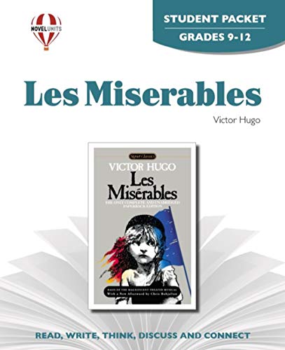 Les Miserables - Student Packet by Novel Units (9781561377572) by Novel Units