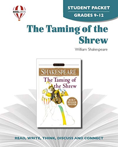 Taming of The Shrew - Student Packet by Novel Units (9781561377695) by Novel Units