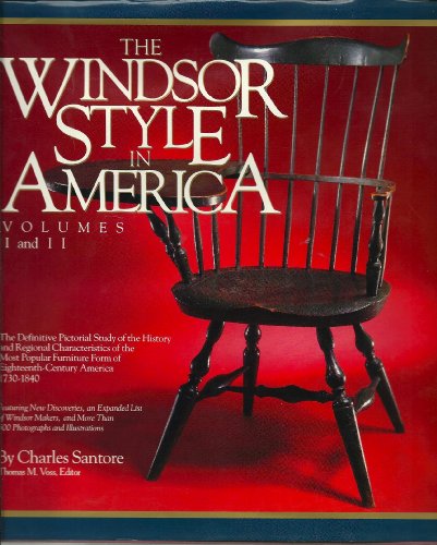 The Windsor Style in America: The Definitive Pictorial Study of the History and Regional Characte...