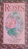 Beispielbild fr Roses: A Romantic History With a Guide to Cultivation zum Verkauf von Wonder Book