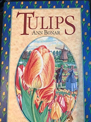 Beispielbild fr Tulips: A Romantic History With a Guide to Cultivation zum Verkauf von Wonder Book