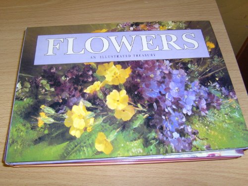 Beispielbild fr Flowers : An Illustrated Treasury zum Verkauf von Better World Books