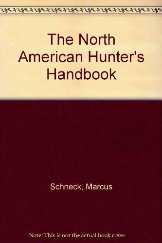 Beispielbild fr North American Hunters Handbook zum Verkauf von Better World Books: West