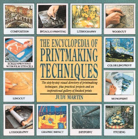 Imagen de archivo de The Encyclopedia of Printmaking Techniques a la venta por Goodwill of Colorado