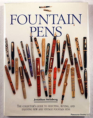 Stock image for Fountain Pens: The Collector's Guide to Selecting, Buying, and Enjoying New and Vintage Fountain Pens for sale by SecondSale