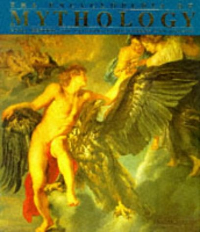 Stock image for The Encyclopedia of Mythology: Gods, Heroes, and Legends of the Greeks and Romans for sale by Your Online Bookstore
