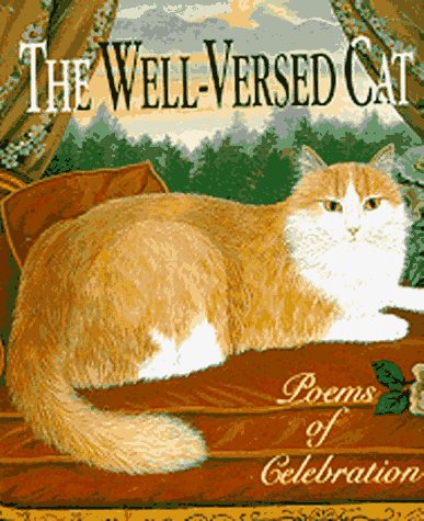 Imagen de archivo de The Well-Versed Cat : Poems of Celebration a la venta por Better World Books