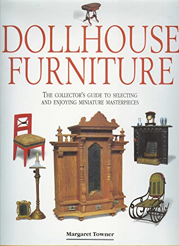 Dollhouse Furniture (9781561383252) by Towner, Margaret