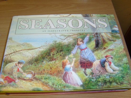Imagen de archivo de Seasons: An Illustrated Treasury a la venta por Wonder Book