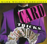9781561383351: Mark Wilson's Greatest Card Tricks