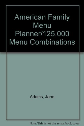 Beispielbild für American Family Menu Planner/125,000 Menu Combinations zum Verkauf von medimops